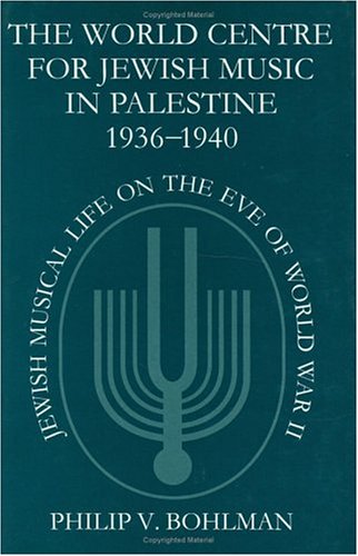 Histoire de la musique juive en Palestine 1936-1940 livre de musicologie Seconde Guerre