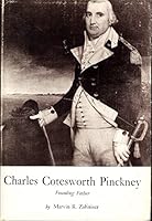 Charles Cotesworthy Pinckney, Founding Father B002IZY5XS Book Cover