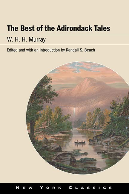 The Best of the Adirondack Tales (Excelsior Editions)