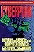 CYBERPUNK: Outlaws and Hackers on the Computer Frontier, Revised