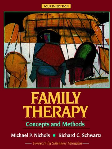Family Therapy: Concepts and Methods: Nichols, Michael P., Schwartz, Richard C.: 9780205269839 ...