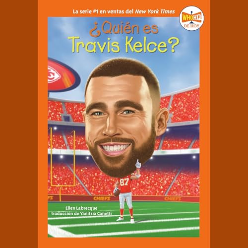 『&iquest;Qui&eacute;n es Travis Kelce? (Who Is Travis Kelce? Spanish Edition)』のカバーアート