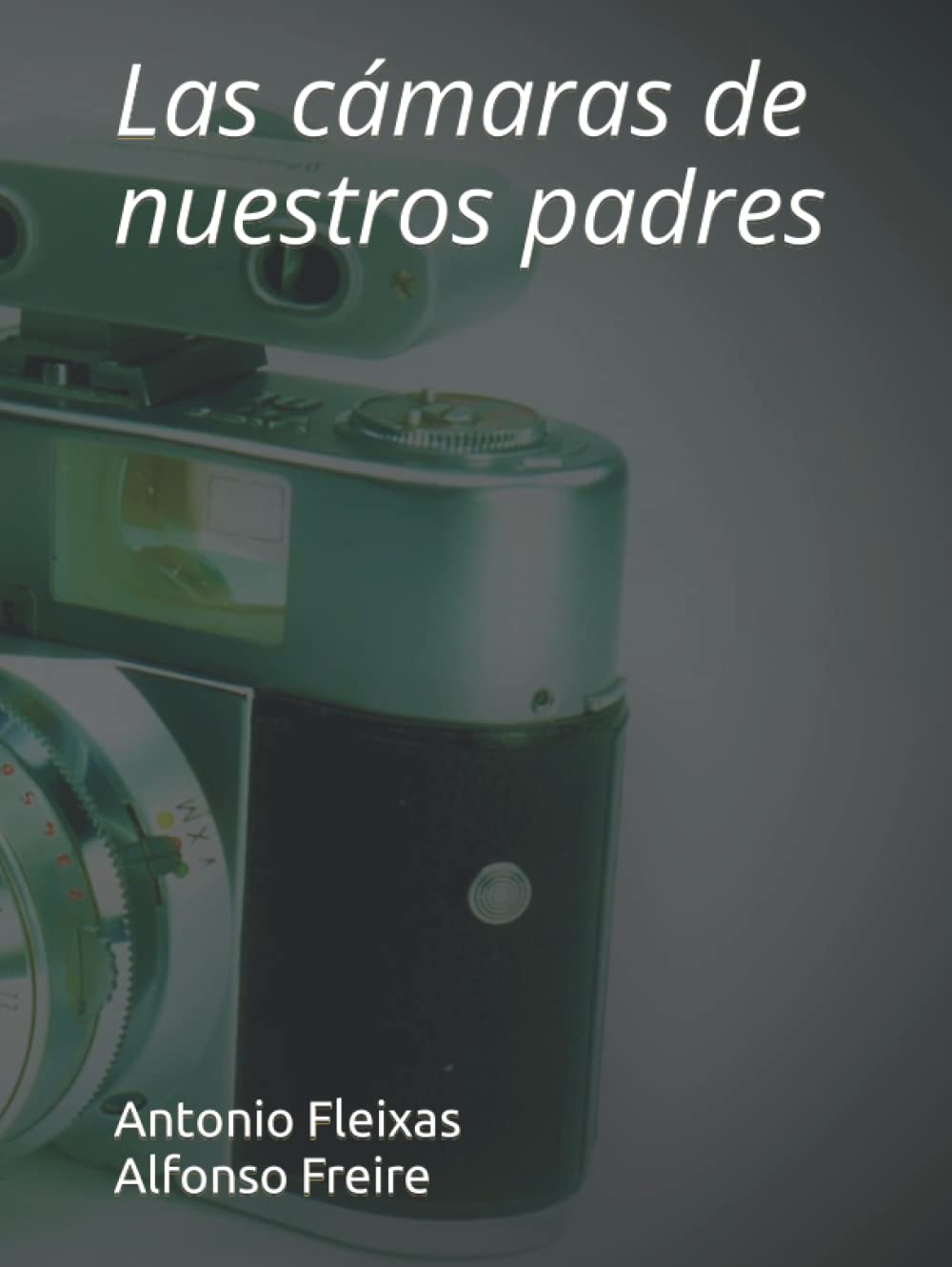 Las cámaras de nuestros padres : objet d'art et boîtier mécanique rare