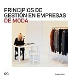 Principios de gestión en empresas de moda (Moda y gestión) (Spanish Edition)