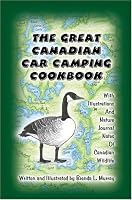 The Great Canadian Car Camping Cookbook 0973574909 Book Cover