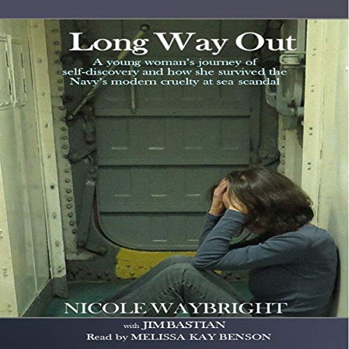 Long Way Out: A Young Woman's Journey of Self-Discovery and How She Survived the Navy's Modern Cruelty at Sea Scandal by Nicole Waybright episode artwork
