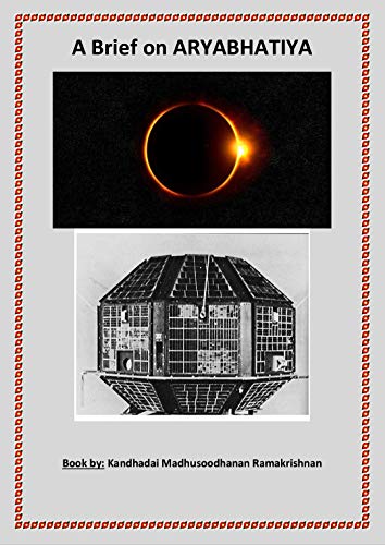 A Brief on Aryabhatiya : Ancient book on Astronomy by Aryabhata