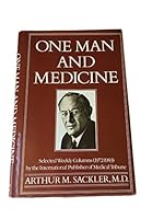 One man and medicine: Selected weekly columns from the international publisher of Medical tribune, 1972-1983 B00071119Q Book Cover