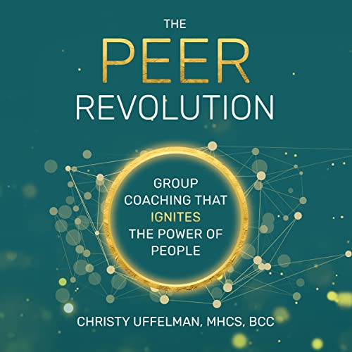 The Peer Revolution by Christy Uffelman episode artwork