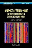 Dynamics of Crowd-Minds: Patterns of Irrationality in Emotions, Beliefs and Actions (World Scientific Series on Nonlinear Science)