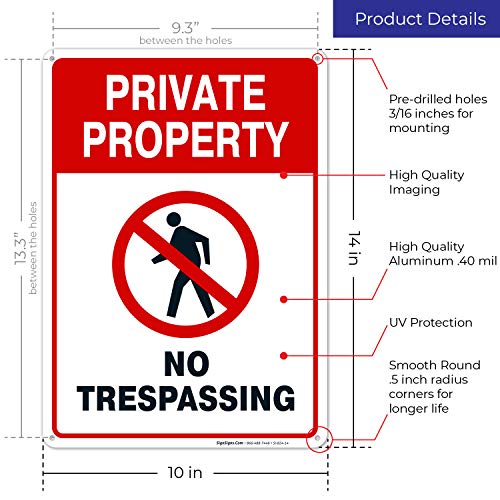 Private Property Sign, No Trespassing Red Sign, 10X14 Inches, Rust Free .040 Aluminum, Fade Resistant, Made In Usa By Sigo Signs #TOP2