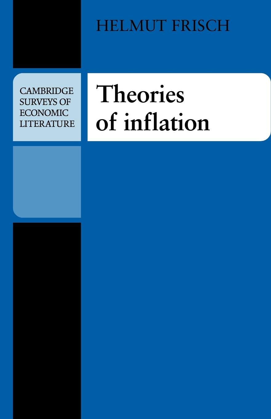 Theories of Inflation Frisch Paperback Cambridge University Press 9780521295123