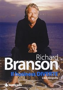 Il business diverte. L'autobiografia