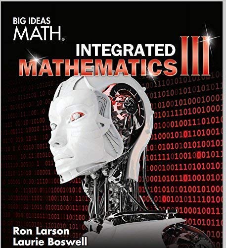 BIG IDEAS MATH Integrated Math 3: Student Edition 2016