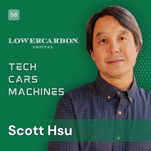 56. Dr. Scott Hsu, Fusion Partner, Lowercarbon Capital