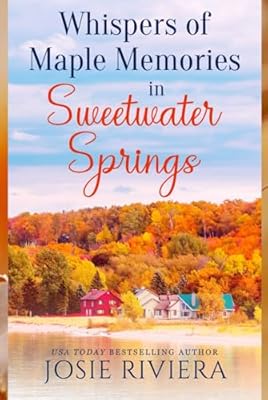Whispers of Maple Memories in Sweetwater Springs: A Sweet, Clean, and Wholesome Contemporary Cozy Mystery Romance | Ya disponible en tu tienda friki favorita! En mundofriki.es! Whispers of Maple Memories in Sweetwater Springs: A Sweet, Clean, and Wholesome Contemporary Cozy Mystery Romance | Ya disponible en tu tienda friki favorita! En mundofriki.es!