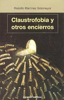 Paperback Claustrafobia Y Otros Encierros (Spanish Edition) [Spanish] Book