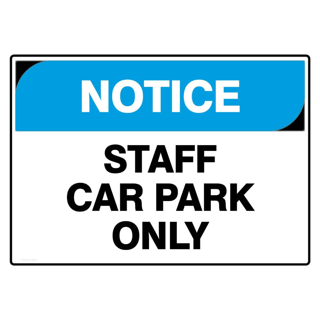 Notice - Staff Car Park Only Metal Tin Sign 12x8 inch for Industrial & Commercial
