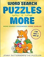 WORD SEARCH PUZZLES & MORE: WORD PUZZLES FOR AGES 7 & UP - CROSSWORDS, WORD SEARCH PUZZLES, JUMBLES null Book Cover