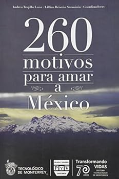 260 Motivos Para Amar A Mexico