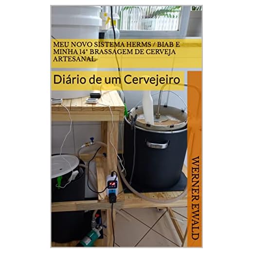 Meu Novo Sistema HERMS / BIAB e Minha 14ª Brassagem de Cerveja Artesanal: Diário de um Cervejeiro