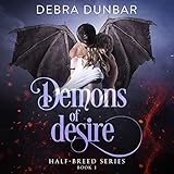 Demons of Desire: Half-Breed, Book 1