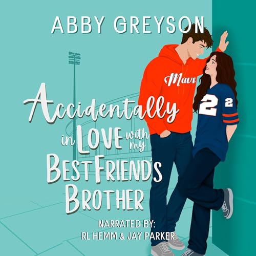 Accidentally in Love with My Best Friend's Brother cover art