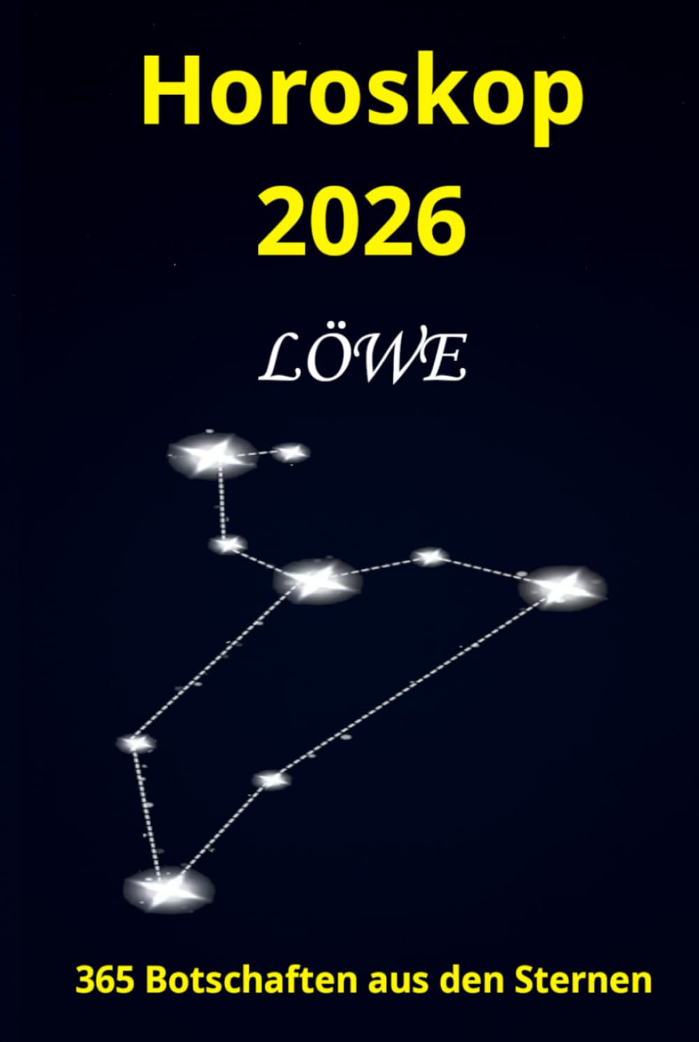 Horoskop 2026 Löwe: 365 Botschaften aus den Sternen