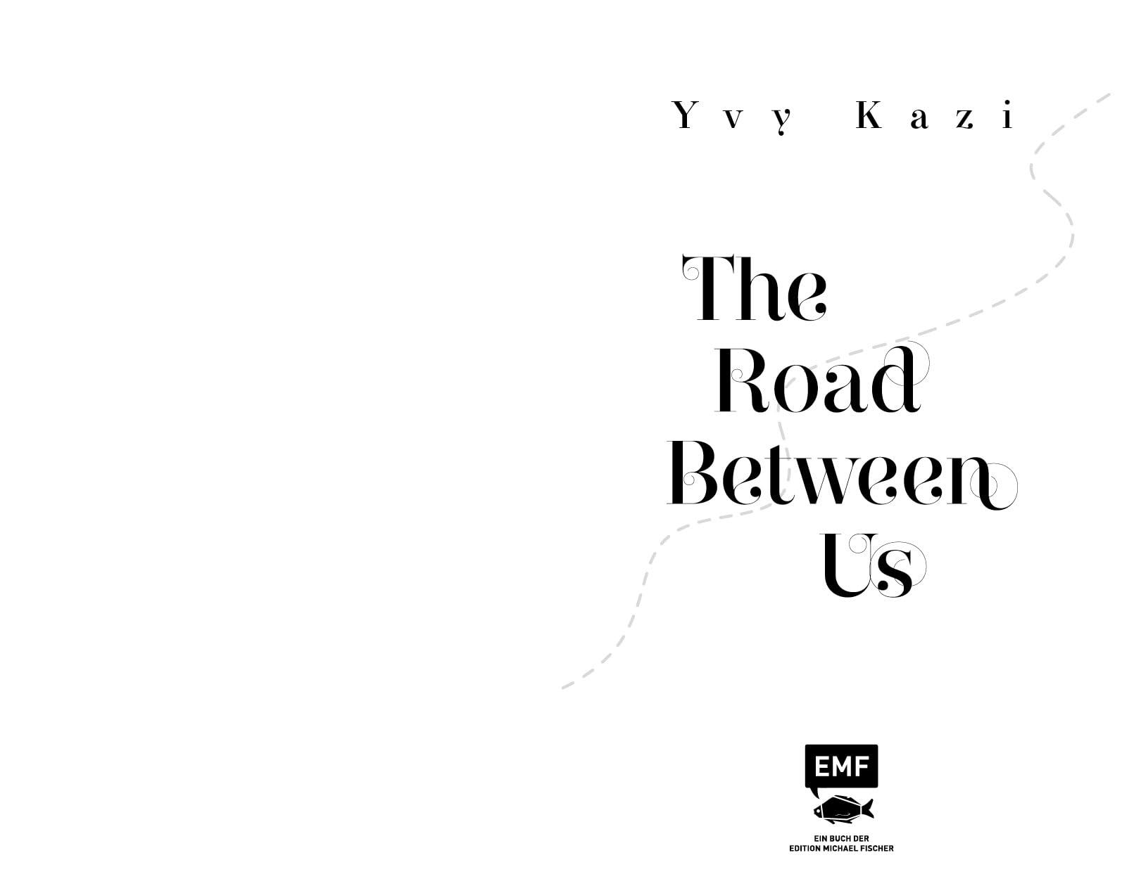 The Road Between Us: Eine sommerliche Best Friends to Lovers Romance von SPIEGEL-Bestseller-Autorin Yvy Kazi – Mit limitiertem Farbschnitt in der 1. Auflage!