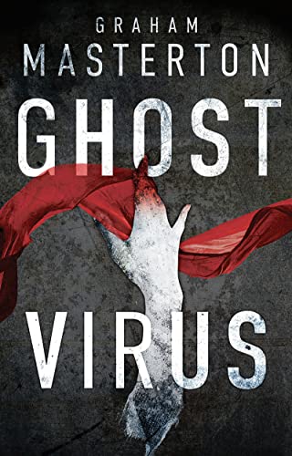 Ghost Virus (Patel & Pardoe Book 1) (English