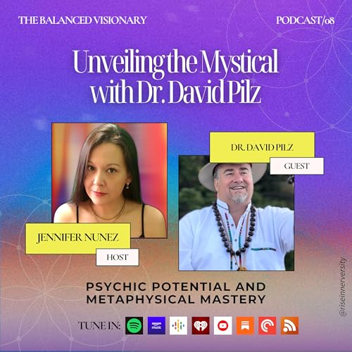 Ep 8: Unveiling the Mystical with Dr. David Pilz