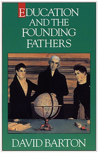 Education and the Founding Fathers 0925279307 Book Cover