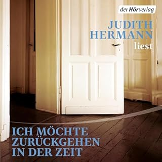 Ich m&ouml;chte zur&uuml;ckgehen in der Zeit cover art