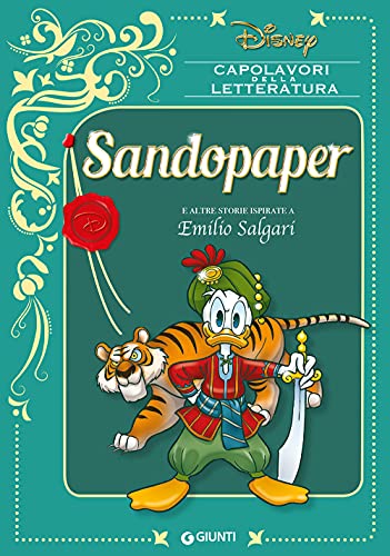 Sandopaper e altre storie ispirate a Emilio Salgari. Ediz. a color