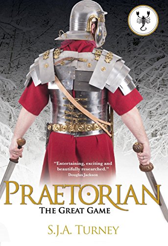 Praetorian The Great Game EBook Turney S J A Amazon co uk Kindle 