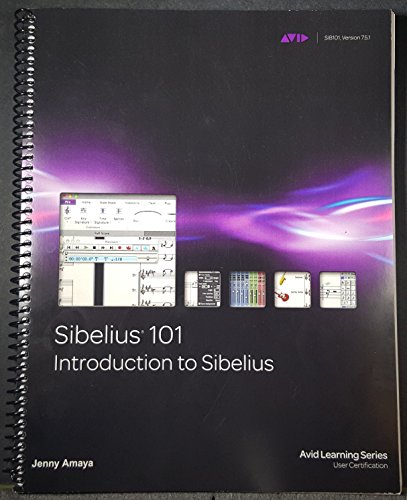 Sibelius 101, Introduction to Sibelius: Sibeliu... 1936121913 Book Cover