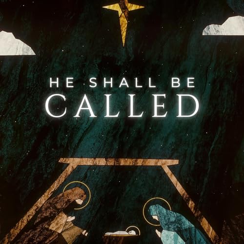 He Shall Be Called | Week Two