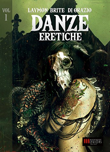 Danze Eretiche - Volume 1: Horror Experience Danze Eretiche - Volume 1: Horror Experience