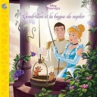Disney - Cendrillon et la bague de saphir 2764329814 Book Cover