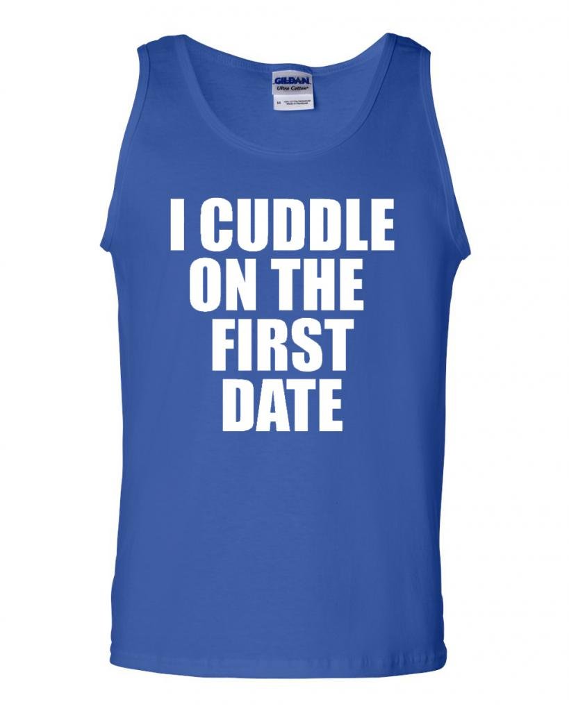 I Cuddle On The First Date Adult Tank Top