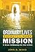 Ordinary Lives Extraordinary Mission: 5 Steps to Winning the War Within