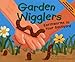 Garden Wigglers: Earthworms in Your Backyard (Backyard Bugs)