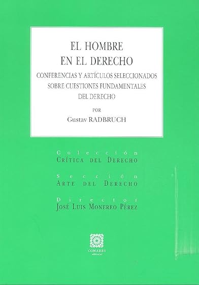 El Hombre en el Derecho: Conferencias y Artículos Seleccionados sobre