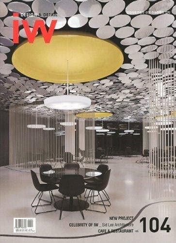 IW VOL.104 INTERIOR WORLD DESIGN & DETAIL: CAFE & RESTAURANT (PB 2012)