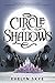 Circle of Shadows: A Young Adult Fantasy where Apprentice Warriors Face Magic, Deception, and Betrayal