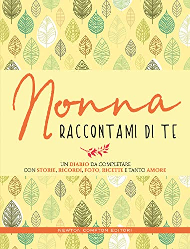 Nonna Raccontami Di Te [Edizione In Italiano]