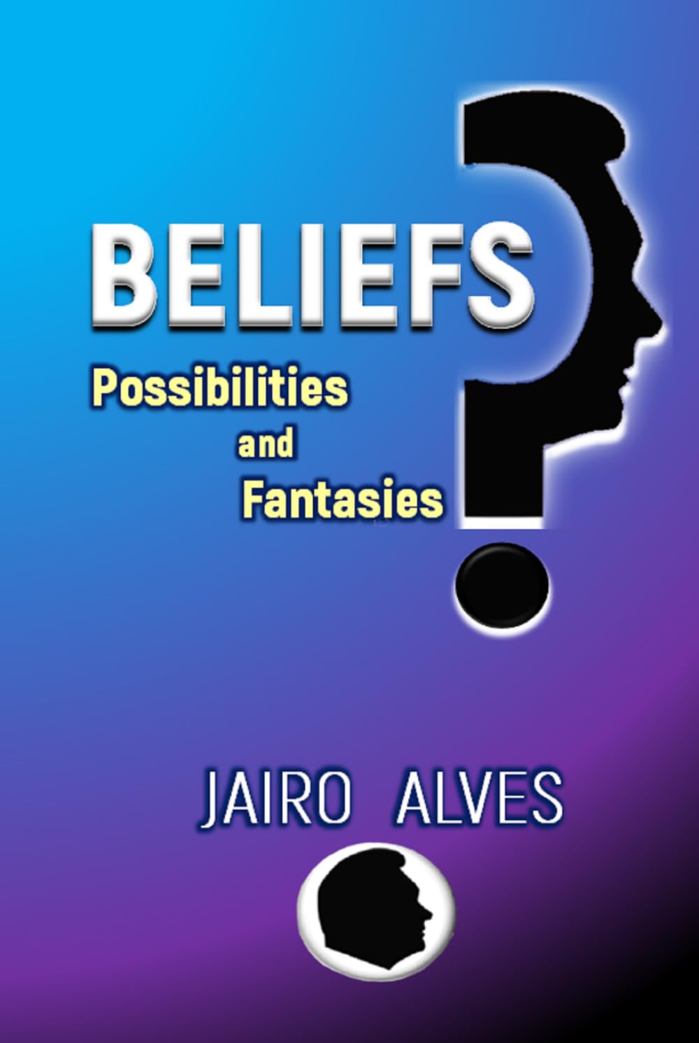 BELIEFS: Possibilities and Fantasies: A Logical Framework for Reality Engineering
