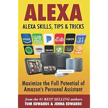 Alexa: Alexa Skills, Tips & Tricks: 1