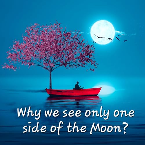 Why we see only one side of the Moon?