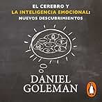 El cerebro y la inteligencia emocional: Nuevos descubrimientos